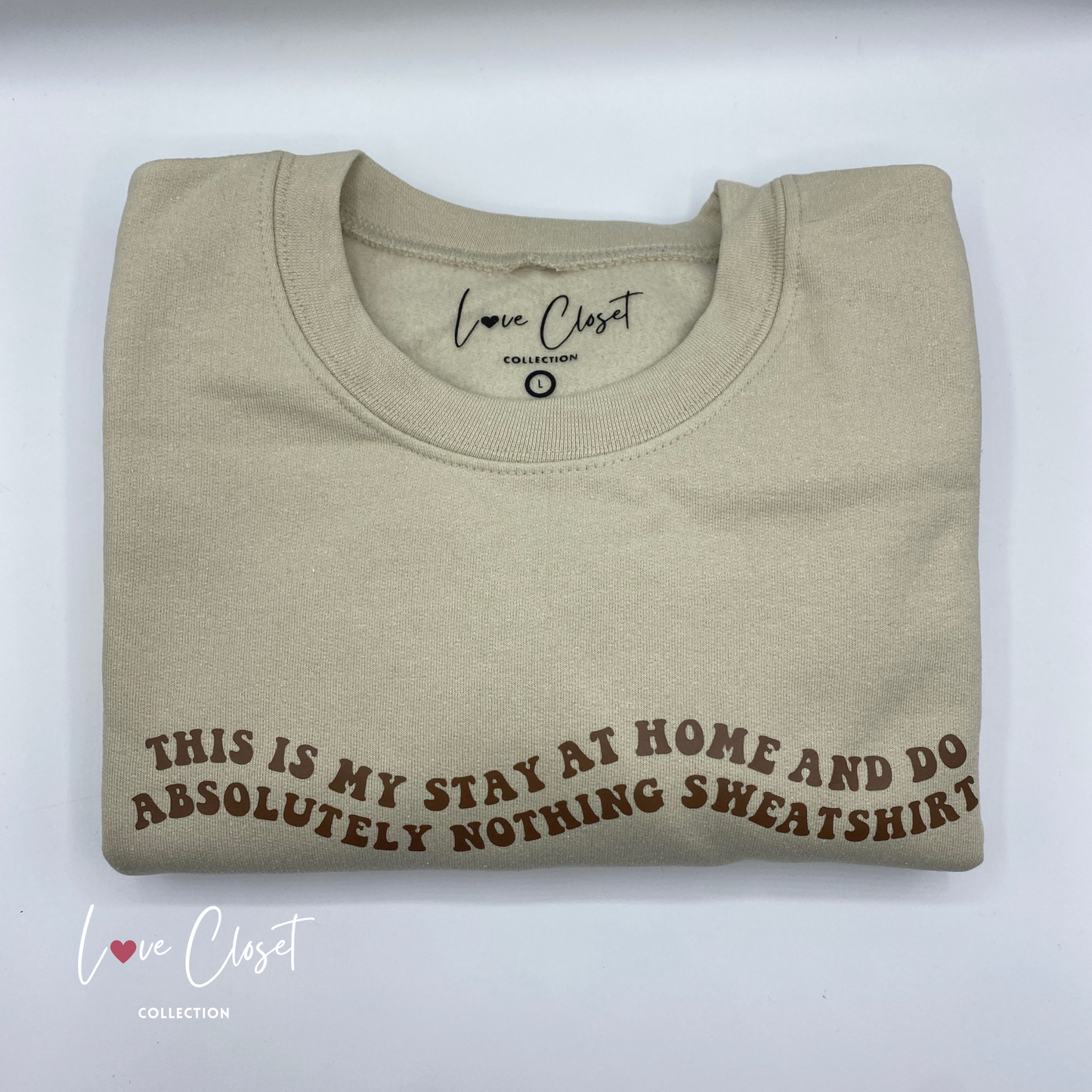 Sweat-shirt | « This is my stay at home and do absolutely nothing sweatshirt »